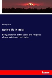 Native life in India;