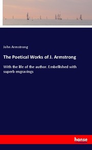 The Poetical Works of J. Armstrong