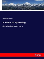 A Treatise on Gynaecology