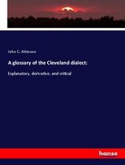 A glossary of the Cleveland dialect: - Cover