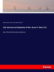 Life, Sermons and Speeches of Rev. Numa F. Reid, D.D.