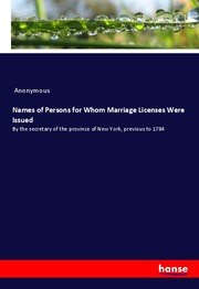 Names of Persons for Whom Marriage Licenses Were Issued