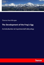 The Development of the Frog's Egg