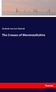 The Crosses of Monmouthshire