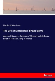 The Life of Marguerite d'Angoulême