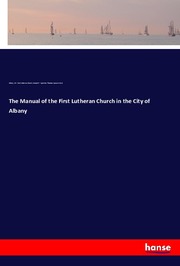 The Manual of the First Lutheran Church in the City of Albany