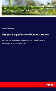 The Social Significance of Our Institutions