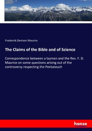 The Claims of the Bible and of Science