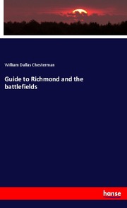 Guide to Richmond and the battlefields