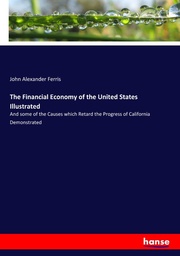 The Financial Economy of the United States Illustrated