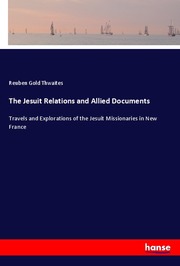 The Jesuit Relations and Allied Documents - Cover