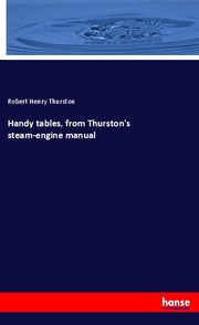 Handy tables, from Thurston's steam-engine manual