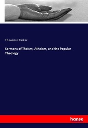 Sermons of Theism, Atheism, and the Popular Theology - Cover