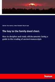 The key to the family deed chest.