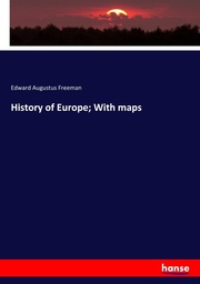 History of Europe; With maps