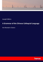 A Grammar of the Chinese Colloquial Language