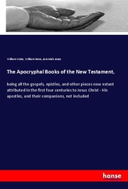 The Apocryphal Books of the New Testament,
