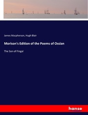 Morison's Edition of the Poems of Ossian