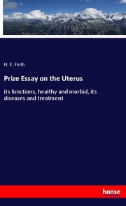 Prize Essay on the Uterus