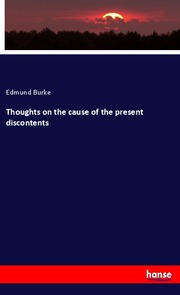 Thoughts on the cause of the present discontents