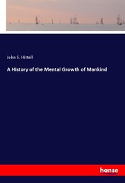A History of the Mental Growth of Mankind - Cover