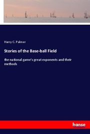Stories of the Base-ball Field