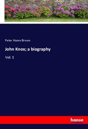 John Knox; a biography - Cover