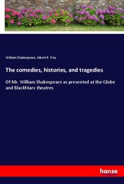 The comedies, histories, and tragedies - Cover