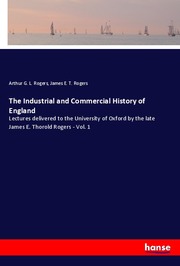 The Industrial and Commercial History of England