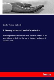 A literary history of early Christianity: