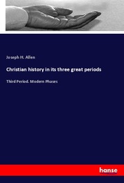 Christian history in its three great periods