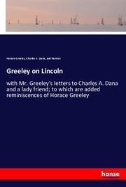 Greeley on Lincoln