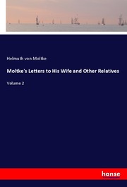 Moltke's Letters to His Wife and Other Relatives - Cover