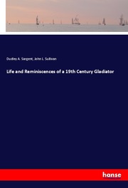 Life and Reminiscences of a 19th Century Gladiator - Cover