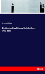 Die Geschichtsphilosophie Schellings 1792-1809