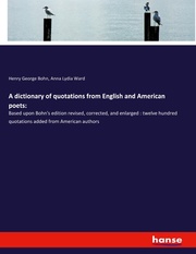 A dictionary of quotations from English and American poets: - Cover