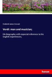 Verdi: man and musician;