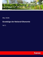 Grundzüge der National-Okonomie