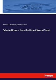 Selected Poems from the Divani Shamsi Tabriz - Cover