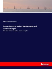 Dantes Spuren in Italien. Wanderungen und Untersuchungen. - Cover
