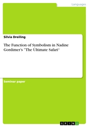 The Function of Symbolism in Nadine Gordimer's 'The Ultimate Safari' - Cover
