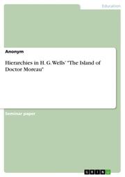 Hierarchies in H. G. Wells 'The Island of Doctor Moreau'