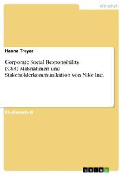 Corporate Social Responsibility (CSR)-Maßnahmen und Stakeholderkommunikation von Nike Inc.