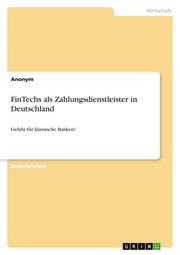 FinTechs als Zahlungsdienstleister in Deutschland