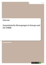 Separatistische Bewegungen in Europa und die EMRK
