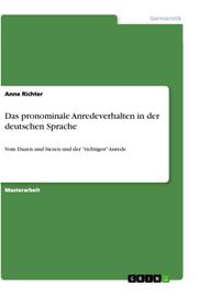 Das pronominale Anredeverhalten in der deutschen Sprache