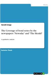 The Coverage of bond notes by the newspapers 'Newsday' and 'The Herald'