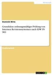 Grundsätze ordnungsmäßiger Prüfung von Internen Revisionssystemen nach IDW PS 983 - Cover