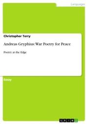 Andreas Gryphius: War Poetry for Peace