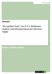 'Der goldne Topf' von E.T.A. Hoffmann. Analyse und Interpretation der Zweiten Vigilie - Cover